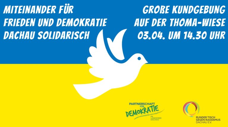 Großkundgebung am 03.04.2022: Miteinander für Frieden und Demokratie